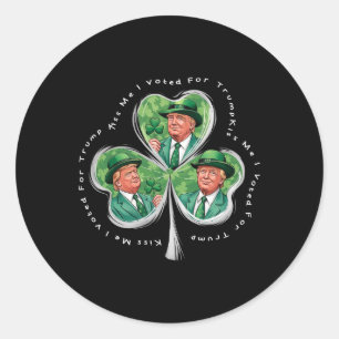 Trump St Patrick's Day 2025 Funny Kiss Me I Voted Classic Round Sticker