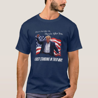 Trump-Standing in Their Way - Darks T-Shirt