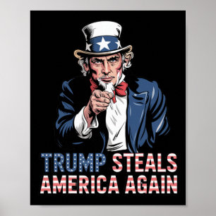 Trump Steals America Again  Poster
