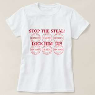  Trump Stop the Steal Lock Him Up T-Shirt