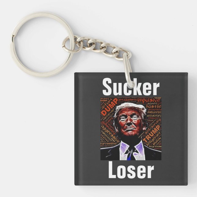 Trump Sucker/Loser Keychain (Front)