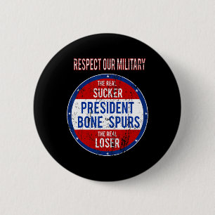 Trump Sucker Loser We Respect Our Military 6 Cm Round Badge