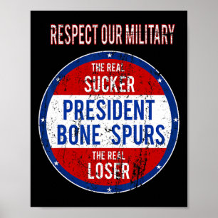 Trump Sucker Loser We Respect Our Military Poster