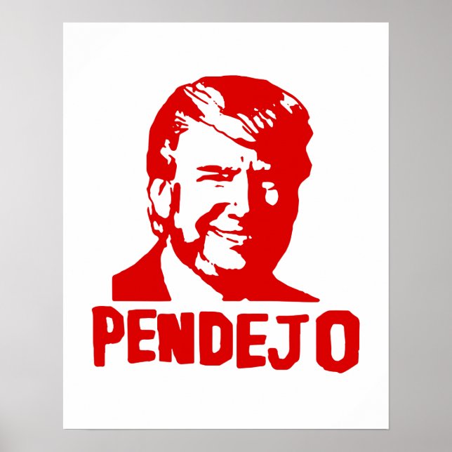 Trump Sucks: Puerto Rico "Pendejo" poster (Front)