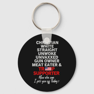 Trump Supporter Christian White Straight Unwoke Un Key Ring