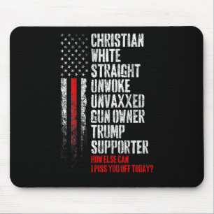 Trump Supporter Christian White Straight Unwoke Un Mouse Pad