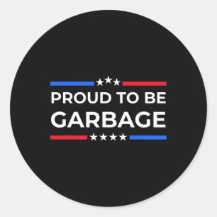 Trump Supporter Garbyge Classic Round Sticker