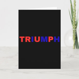 Trump Supporter Triumph Card