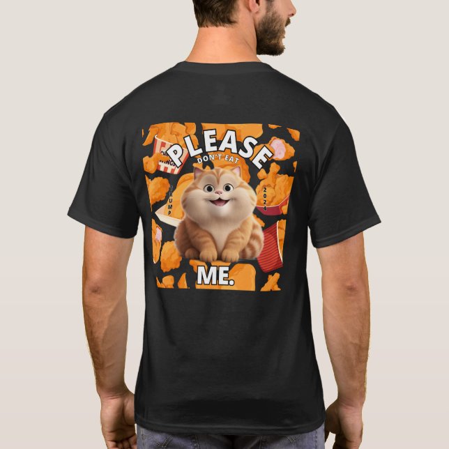 Trump T-shirt "Please Don't Eat Me." (Back)