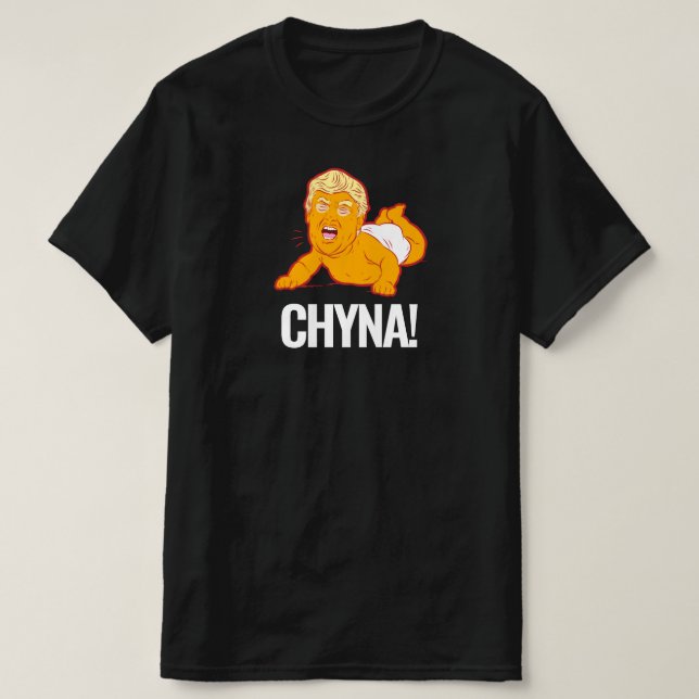 Trump T-Shirt: TRUMP CRY-BABY CHYNA! T-Shirt (Design Front)