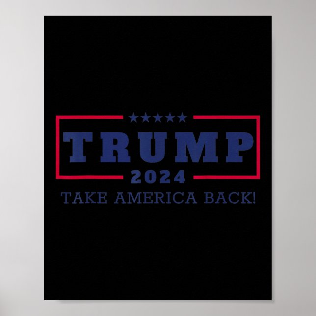 Trump Take America Back 2024 Donald Trump 4th Of J Poster (Front)
