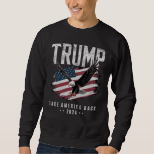 Trump Take America Back 2024 Election Vintage Sweatshirt
