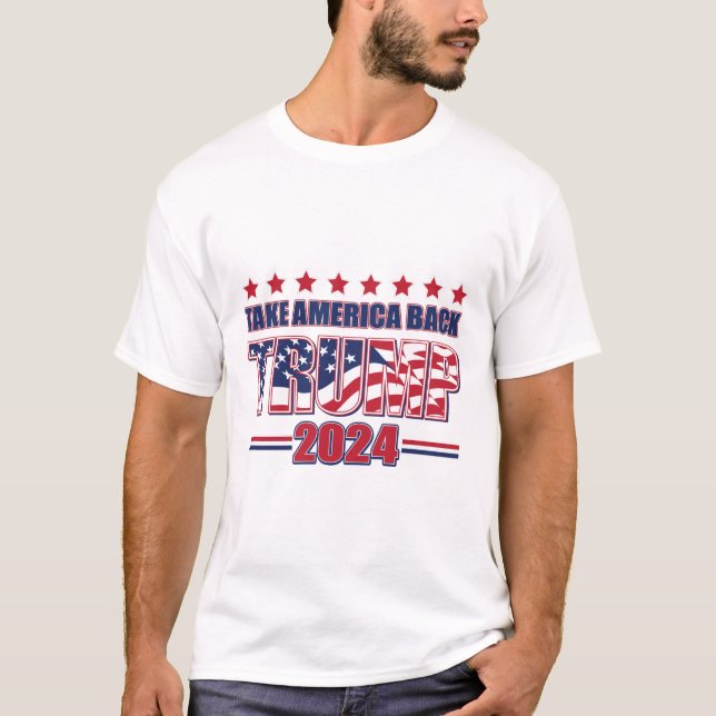 Trump Take America Back 2024 T-Shirt (Front)