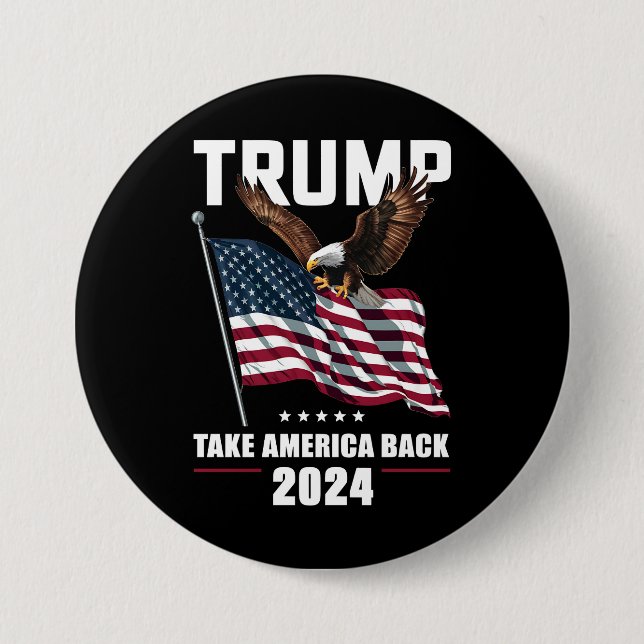 Trump Take America Back American Election 2024 7.5 Cm Round Badge (Front)