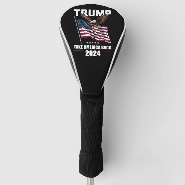 Trump Take America Back American Election 2024 Golf Head Cover (Front)