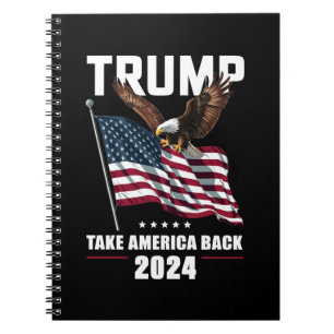 Trump Take America Back American Election 2024 Notebook