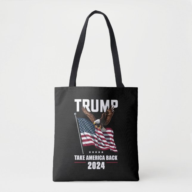 Trump Take America Back American Election 2024 Tote Bag (Front)