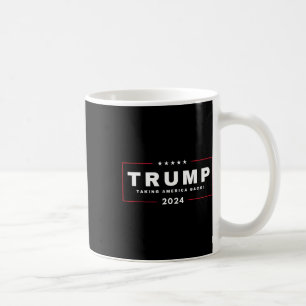 Trump Taking America Back 4th Of July 2024 Us Maga Coffee Mug