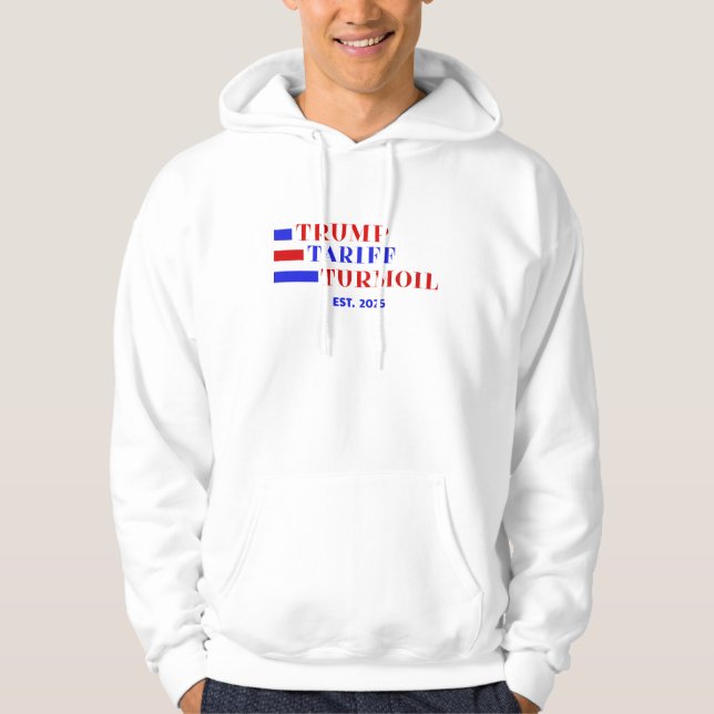 TRUMP TARIFF TURMOIL HOODIE (Front)
