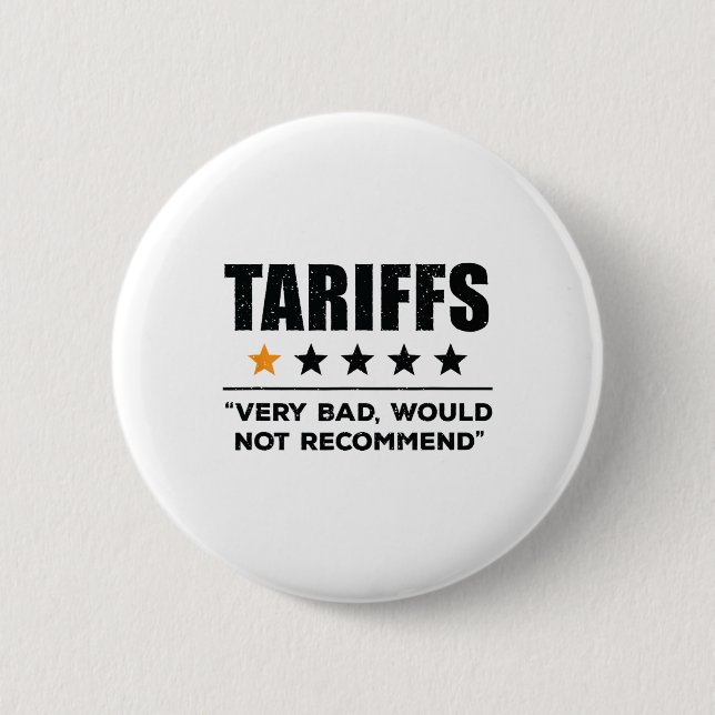 Trump Tariff Usa Would Not Recommend Tariffs Funny 6 Cm Round Badge (Front)