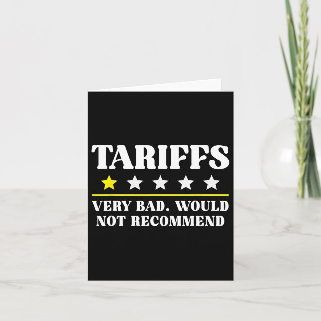 Trump Tariff Usa Would Not Recommend Tariffs Funny Card (Front)