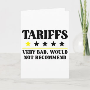 Trump Tariff Usa Would Not Recommend Tariffs Funny Card