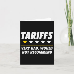 Trump Tariff Usa Would Not Recommend Tariffs Funny Card
