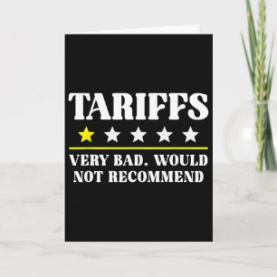 Trump Tariff Usa Would Not Recommend Tariffs Funny Card