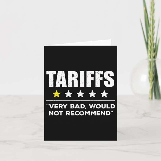 Trump Tariff Usa Would Not Recommend Tariffs Funny Card (Front)