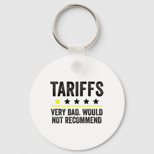 Trump Tariff Usa Would Not Recommend Tariffs Funny Key Ring