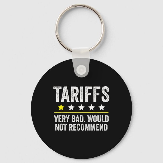 Trump Tariff Usa Would Not Recommend Tariffs Funny Key Ring (Front)