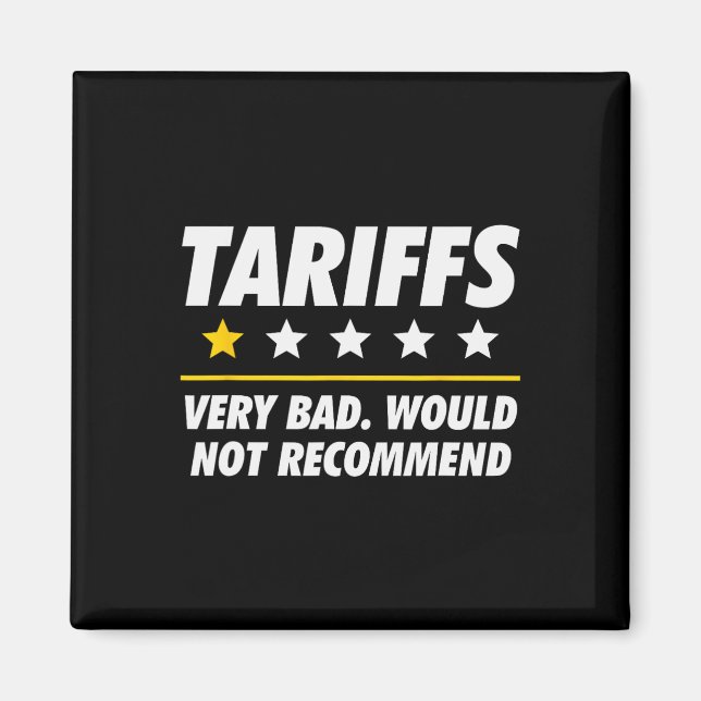 Trump Tariff Usa Would Not Recommend Tariffs Funny Magnet (Front)