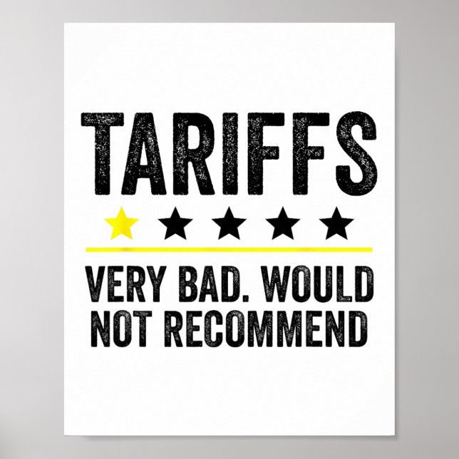 Trump Tariff Usa Would Not Recommend Tariffs Funny Poster (Front)
