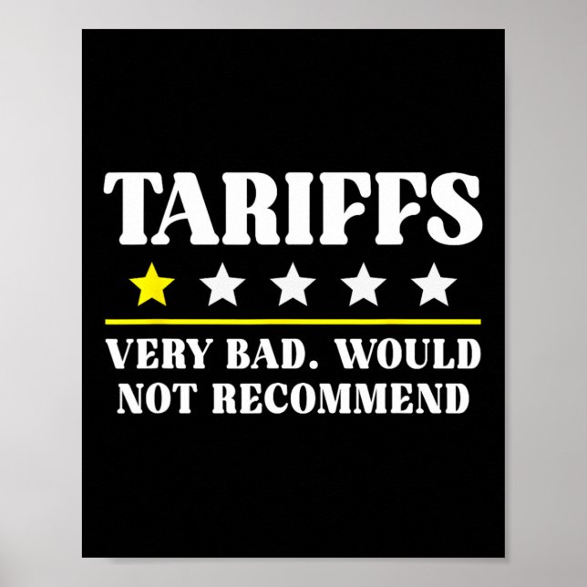 Trump Tariff Usa Would Not Recommend Tariffs Funny Poster (Front)