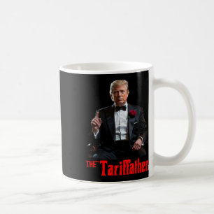 Trump Tariffather Tariffinator Liberation Day Tari Coffee Mug