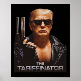 Trump Tariffinator Liberation Day Tariff Deal Men  Poster