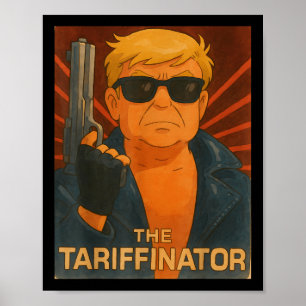 Trump Tariffinator Liberation Day Tariff Deal Men  Poster
