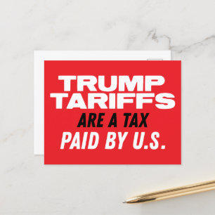 Trump Tariffs are Taxes Paid By US Red Postcard