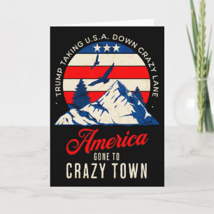Trump Tariffs Crazy And Taking Usa Down Crazy Lane Card