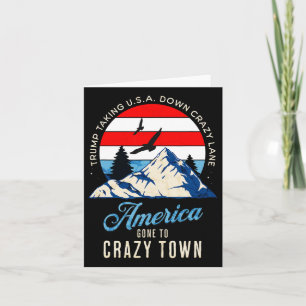 Trump Tariffs Crazy And Taking Usa Down Crazy Lane Card