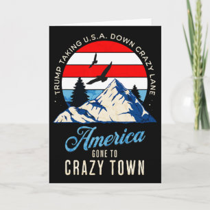 Trump Tariffs Crazy And Taking Usa Down Crazy Lane Card