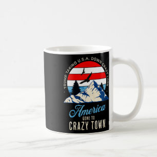 Trump Tariffs Crazy And Taking Usa Down Crazy Lane Coffee Mug