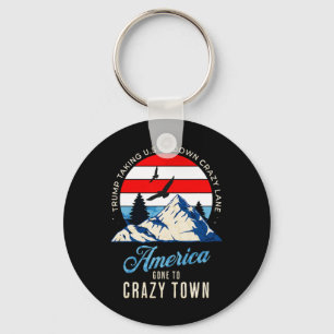 Trump Tariffs Crazy And Taking Usa Down Crazy Lane Key Ring