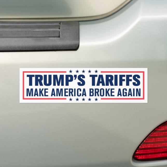Trump Tariffs Make America Broke Again Bumper Sticker (On Car)