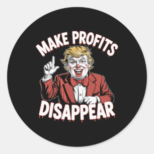 Trump Tariffs Recession Meme Make Profits Disappea Classic Round Sticker