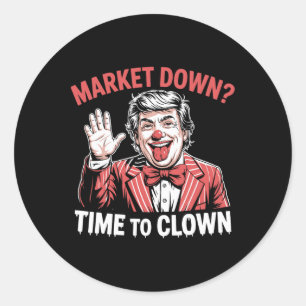 Trump Tariffs Recession Meme Markets Down Time To  Classic Round Sticker