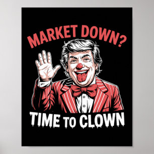 Trump Tariffs Recession Meme Markets Down Time To  Poster