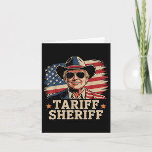 Trump Tarriffs Tariff Sheriff President Trump Tari Card