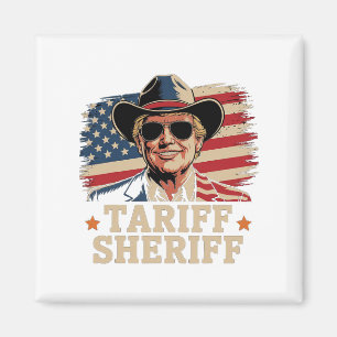 Trump Tarriffs Tariff Sheriff President Trump Tari Magnet