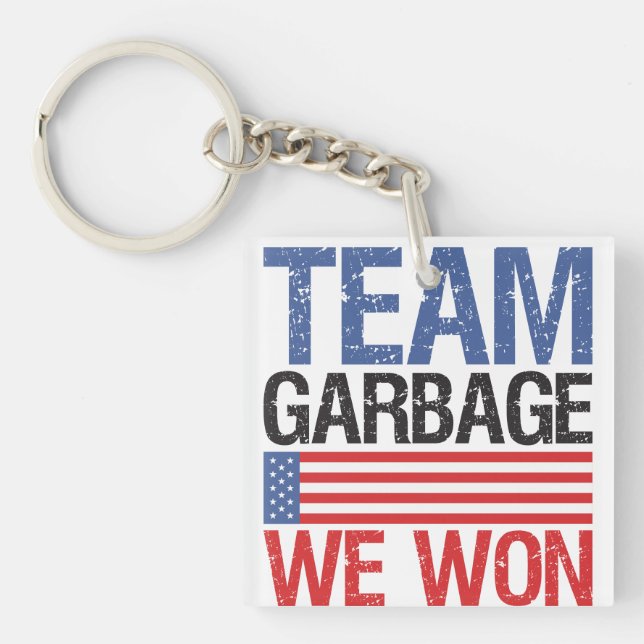 Trump - Team Garbage We Won Key Ring (Front)